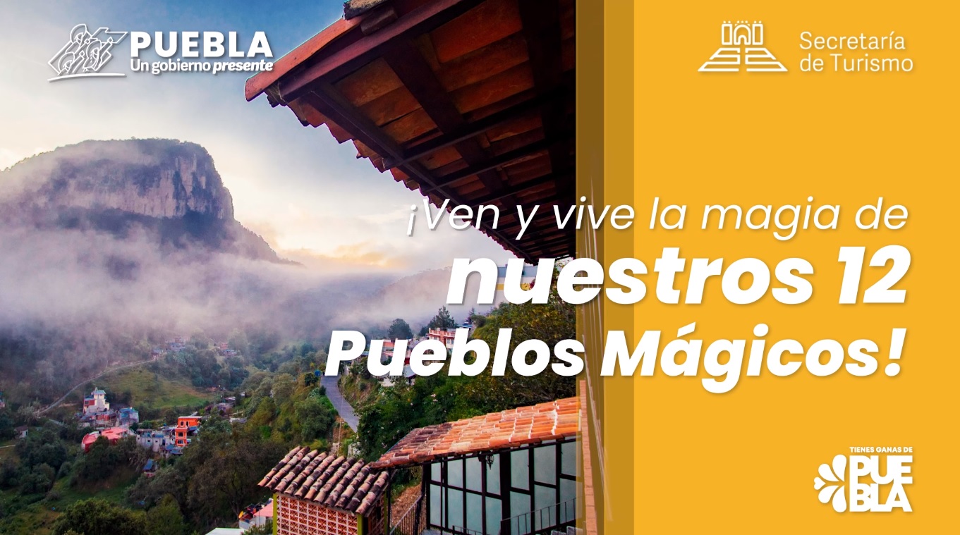 Ven y visita los 12 Pueblos Mágicos de Puebla 